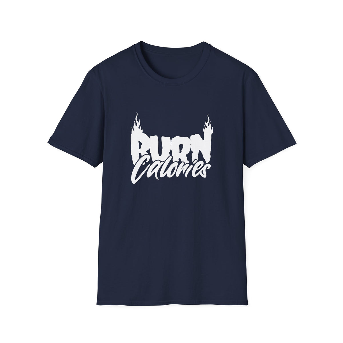 Burn Calories Graphic T-Shirt for Fitness Enthusiasts