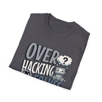 Overhacking Solves Nothing T-shirt with Robot Design
