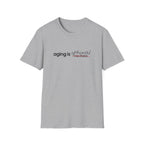 Aging Is Optional Inspirational T-Shirt Design