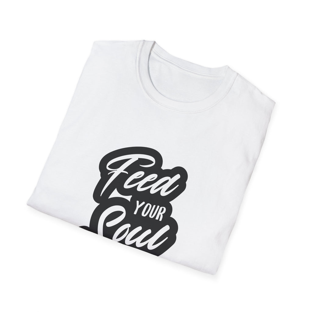 Feed Your Soul Inspirational T-Shirt Design