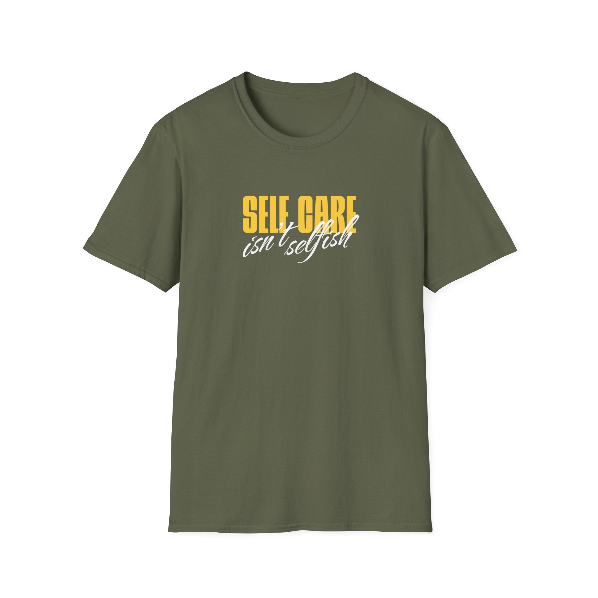 Self Care Isn't Selfish Inspirational T-Shirt