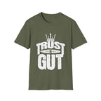 Trust in Gut Motivational Graphic T-Shirt
