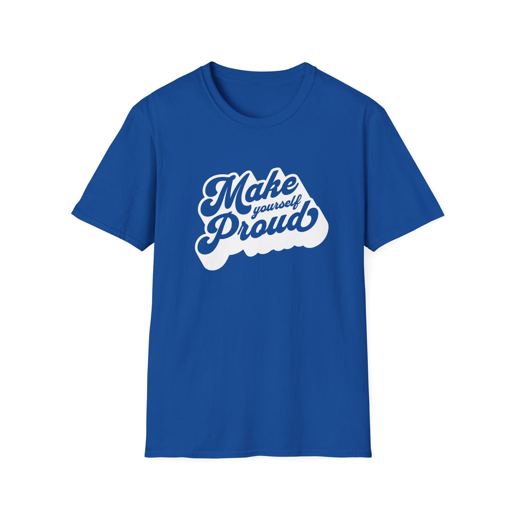 Make Yourself Proud Motivational Graphic Tee