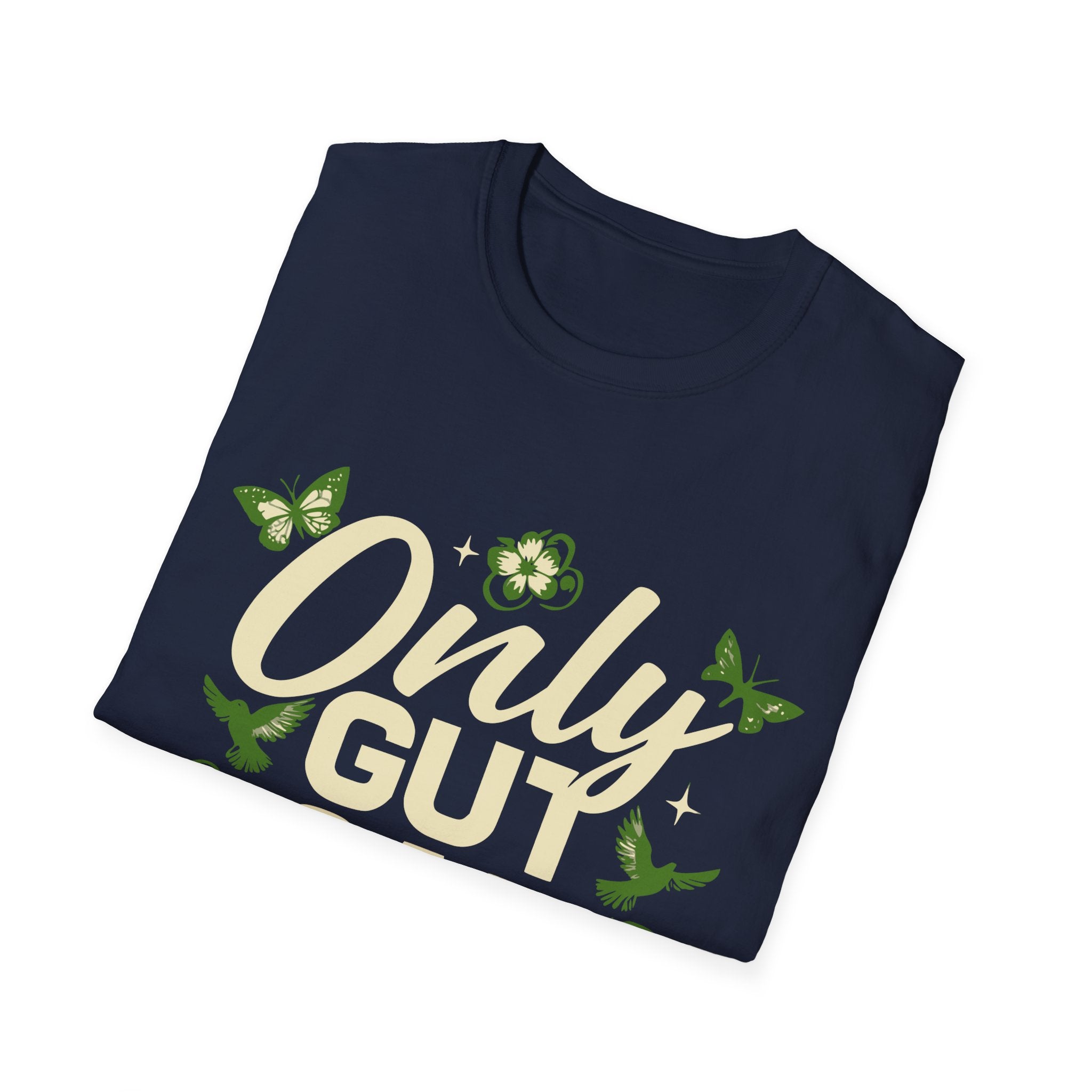 Only Gut Can Judge Me Inspirational T-shirt