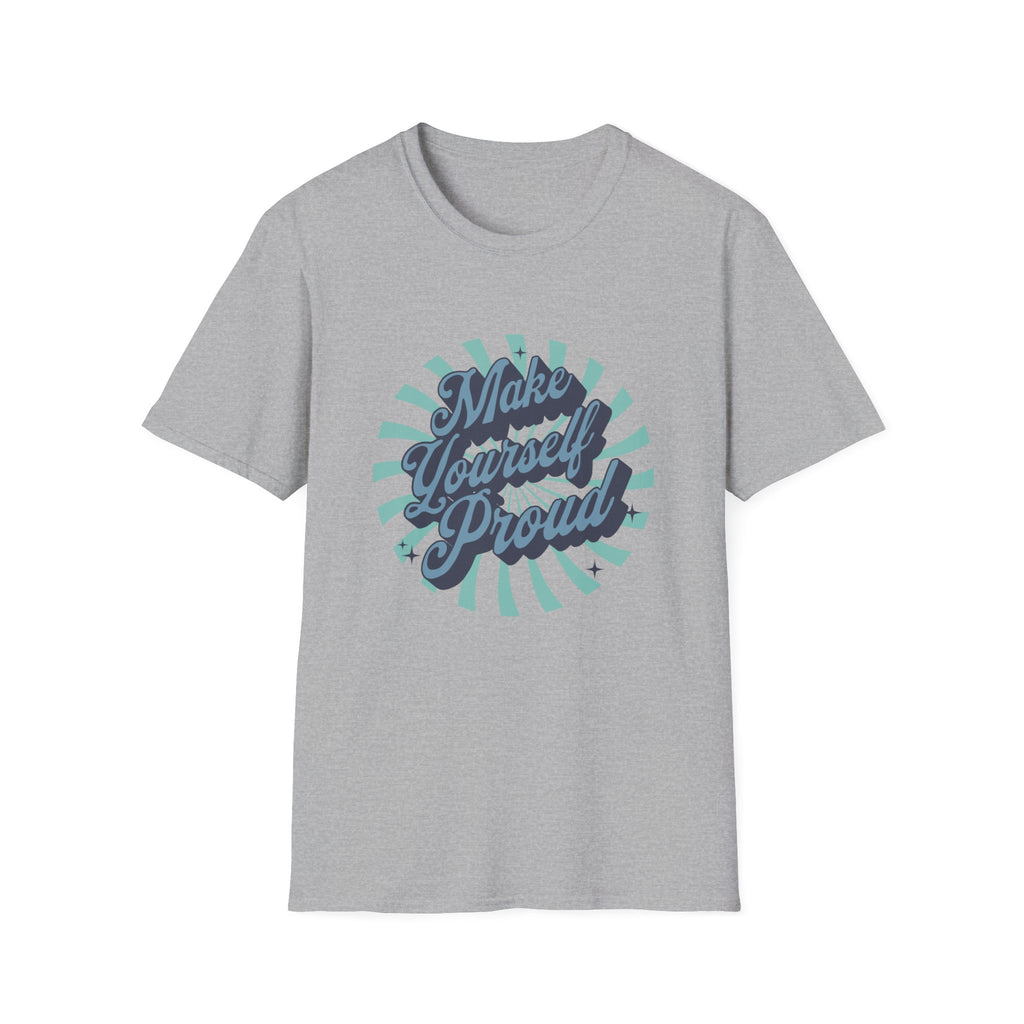 Make Yourself Proud Inspirational T-Shirt Design