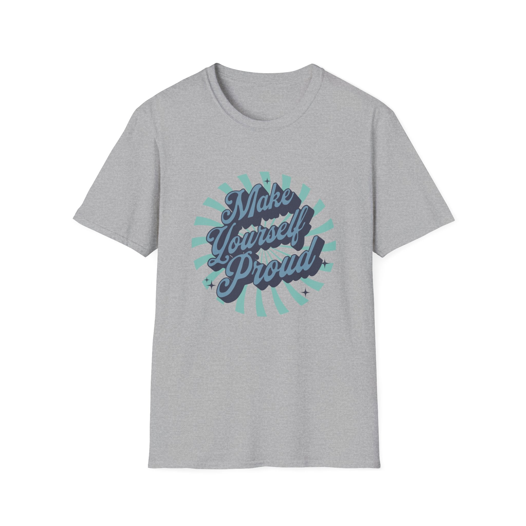 Make Yourself Proud Inspirational T-Shirt Design