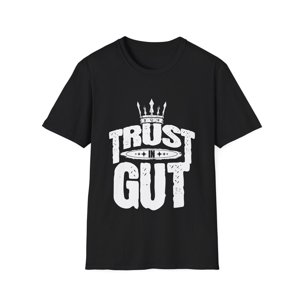 Trust in Gut Motivational Graphic T-Shirt