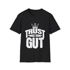 Trust in Gut Motivational Graphic T-Shirt
