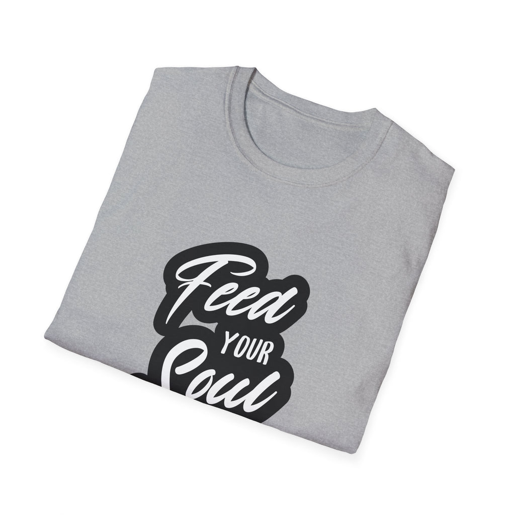 Feed Your Soul Inspirational T-Shirt Design