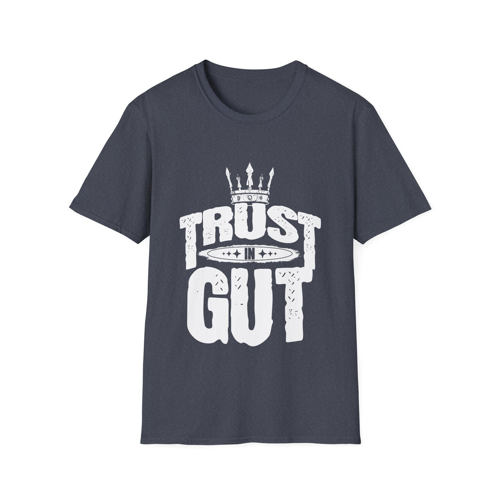 Trust in Gut Motivational Graphic T-Shirt