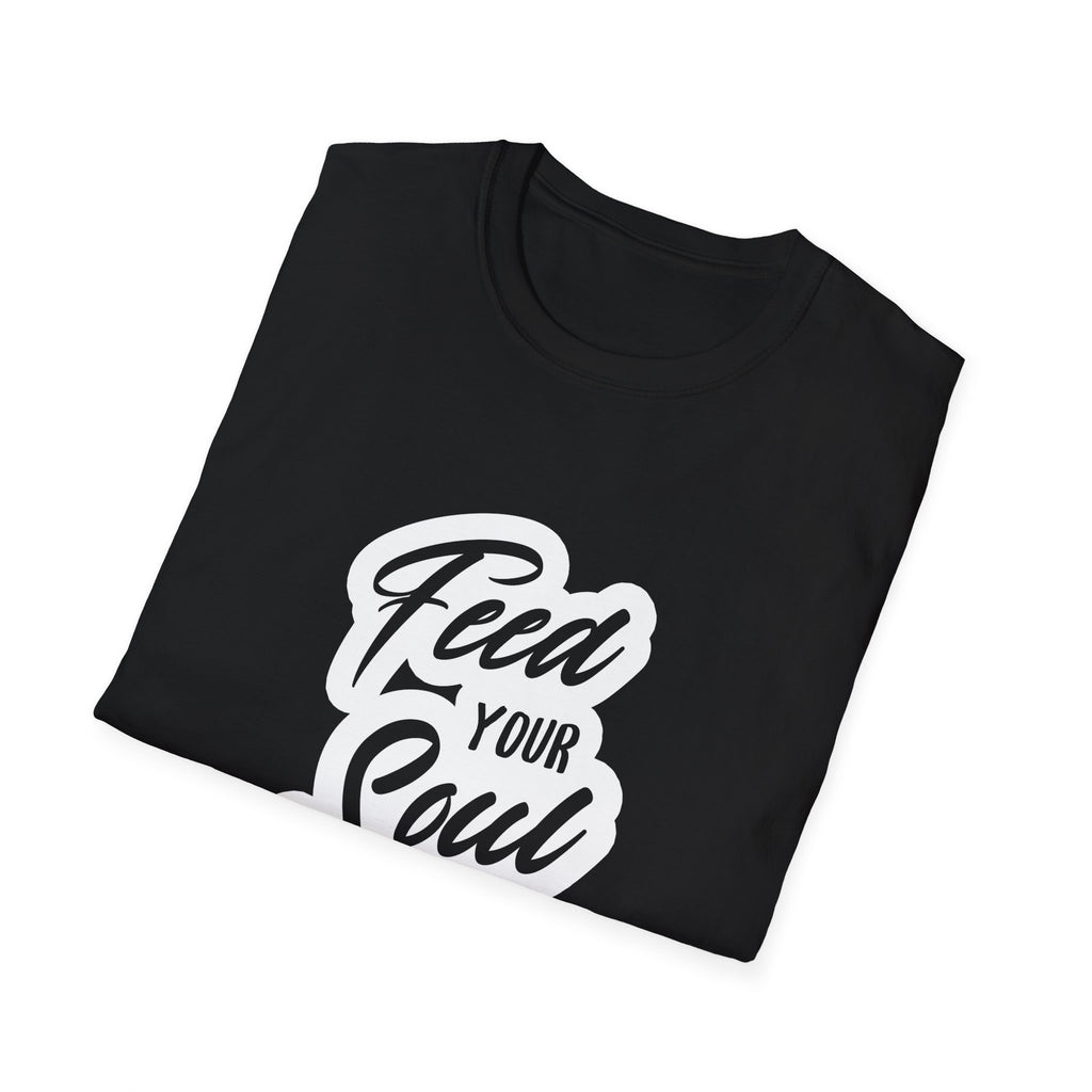 Feed Your Soul Inspirational T-Shirt Design