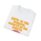 Keto in the Streets Donuts in the Sheets T-shirt