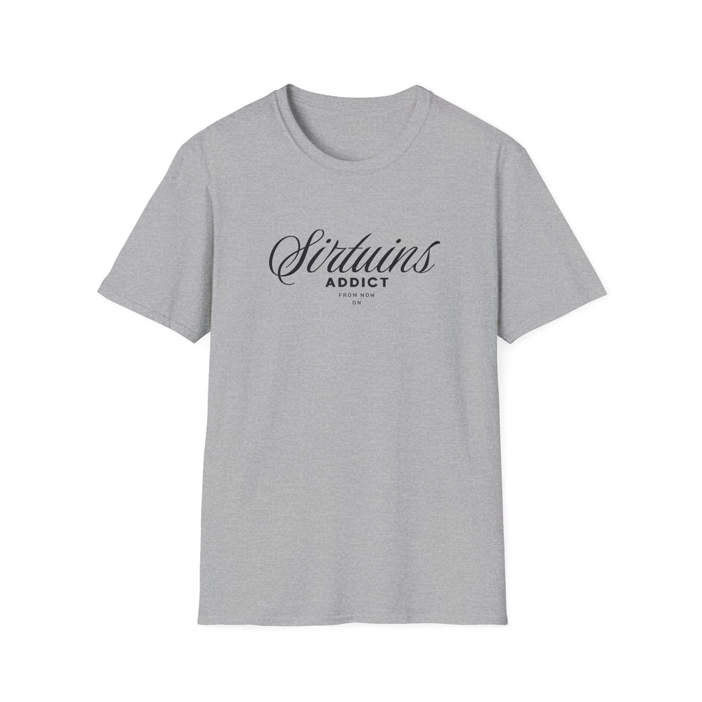 Sirtuins Addict Graphic T-shirt with Motivational Design