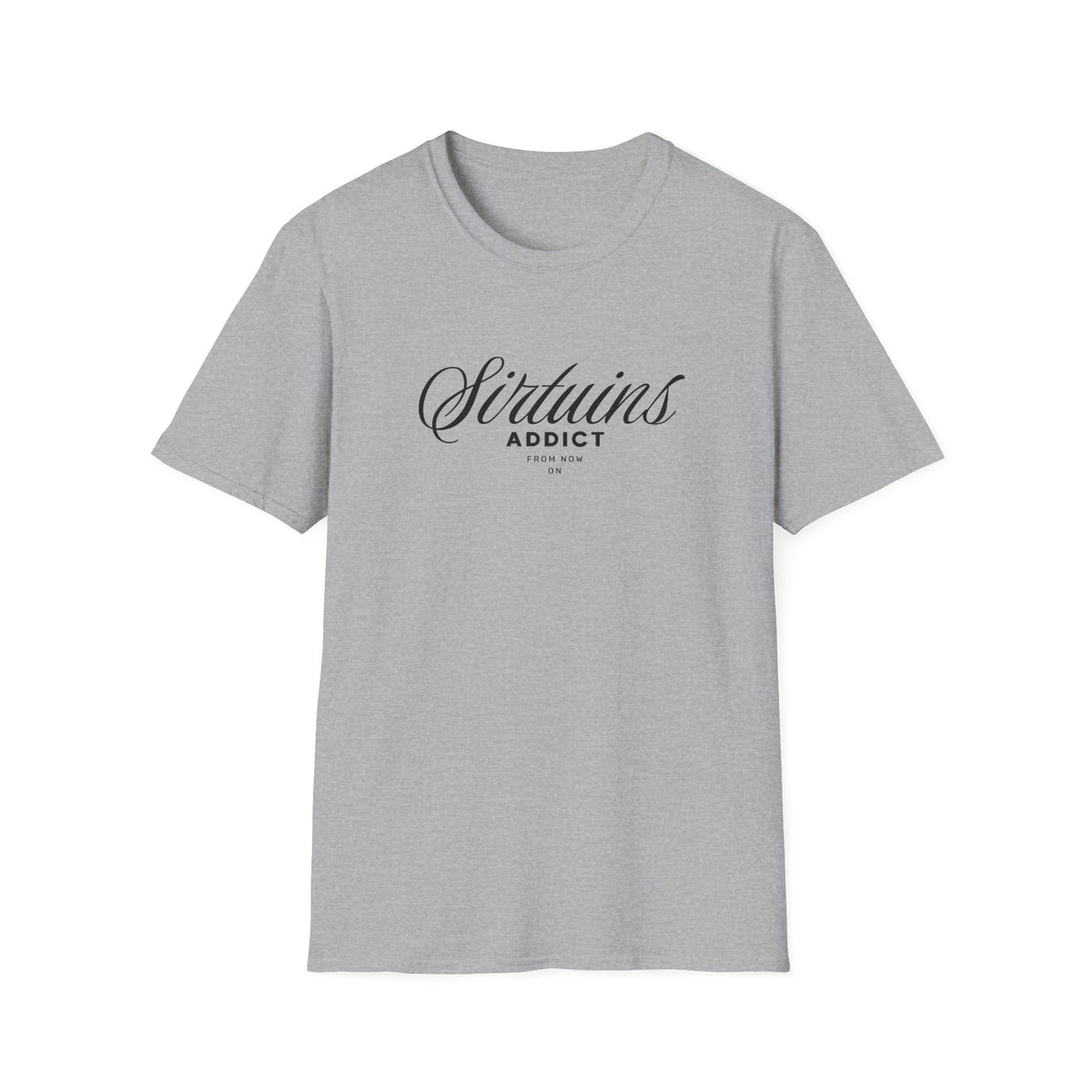 Sirtuins Addict Graphic T-shirt with Motivational Design