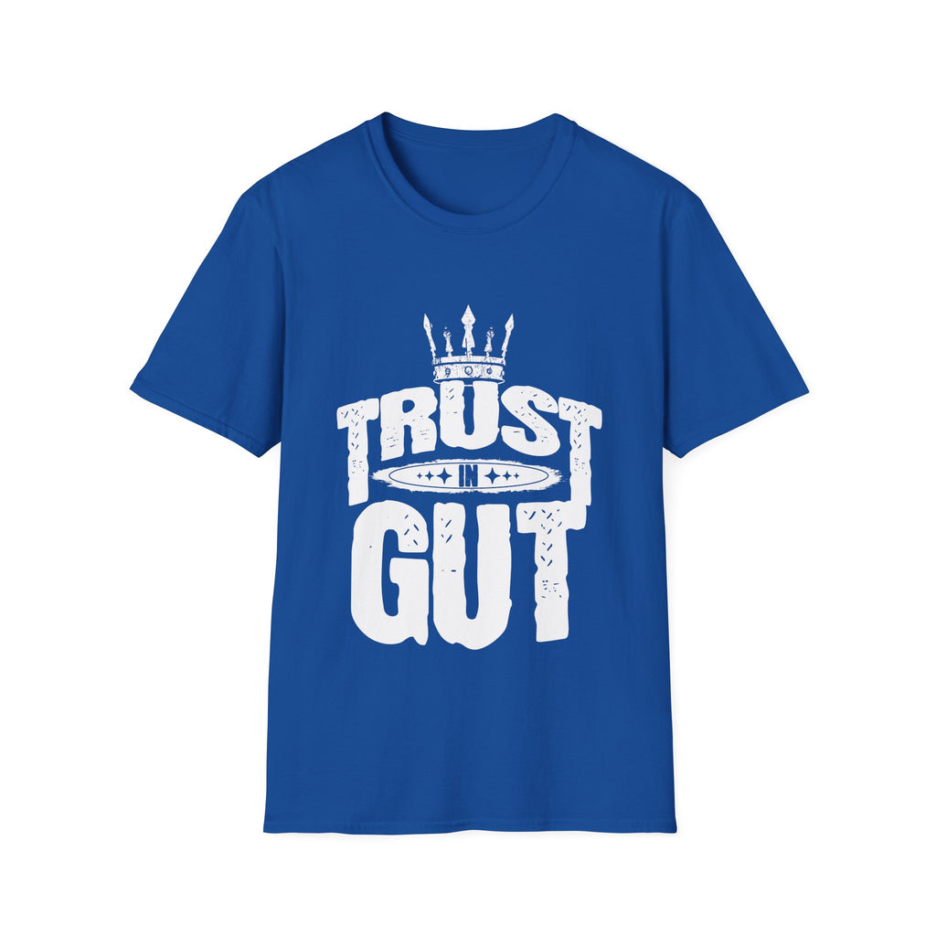 Trust in Gut Motivational Graphic T-Shirt