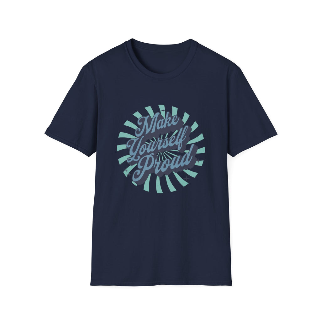 Make Yourself Proud Inspirational T-Shirt Design