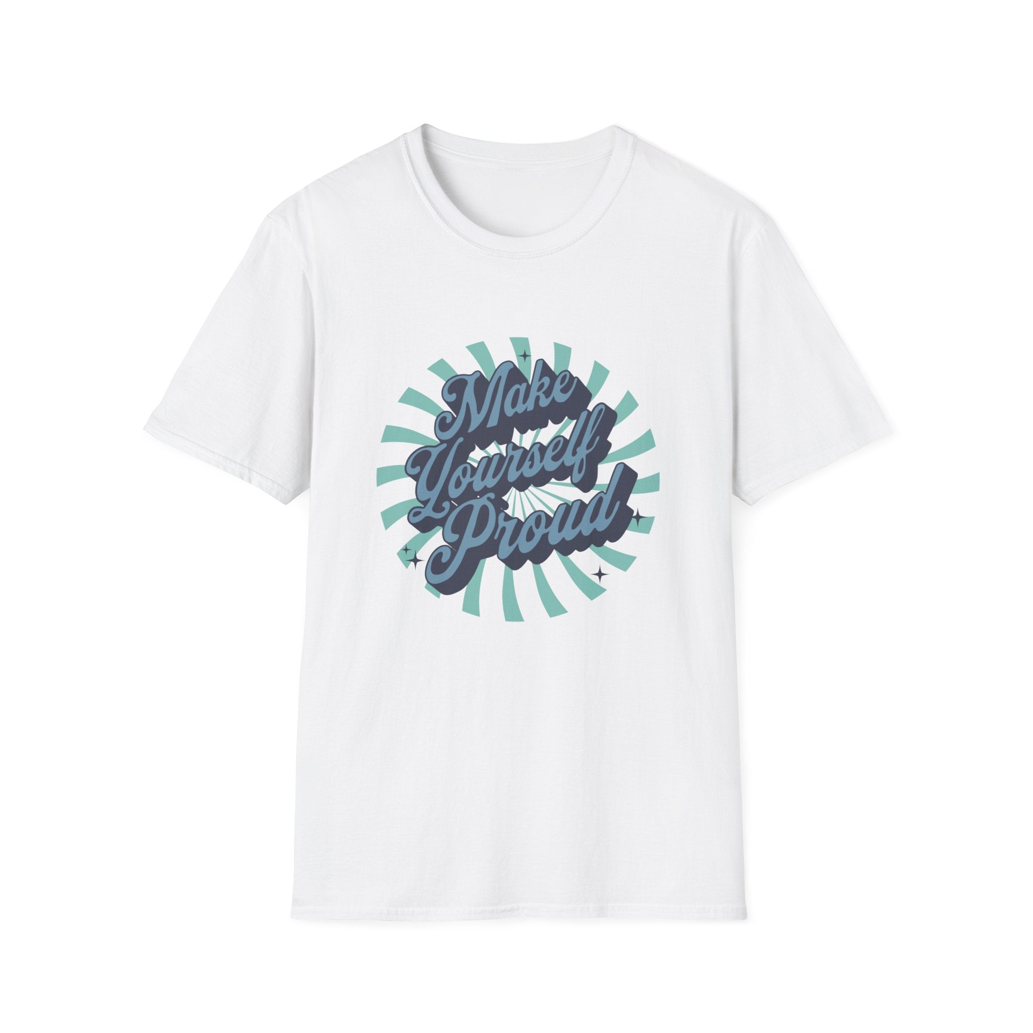 Make Yourself Proud Inspirational T-Shirt Design