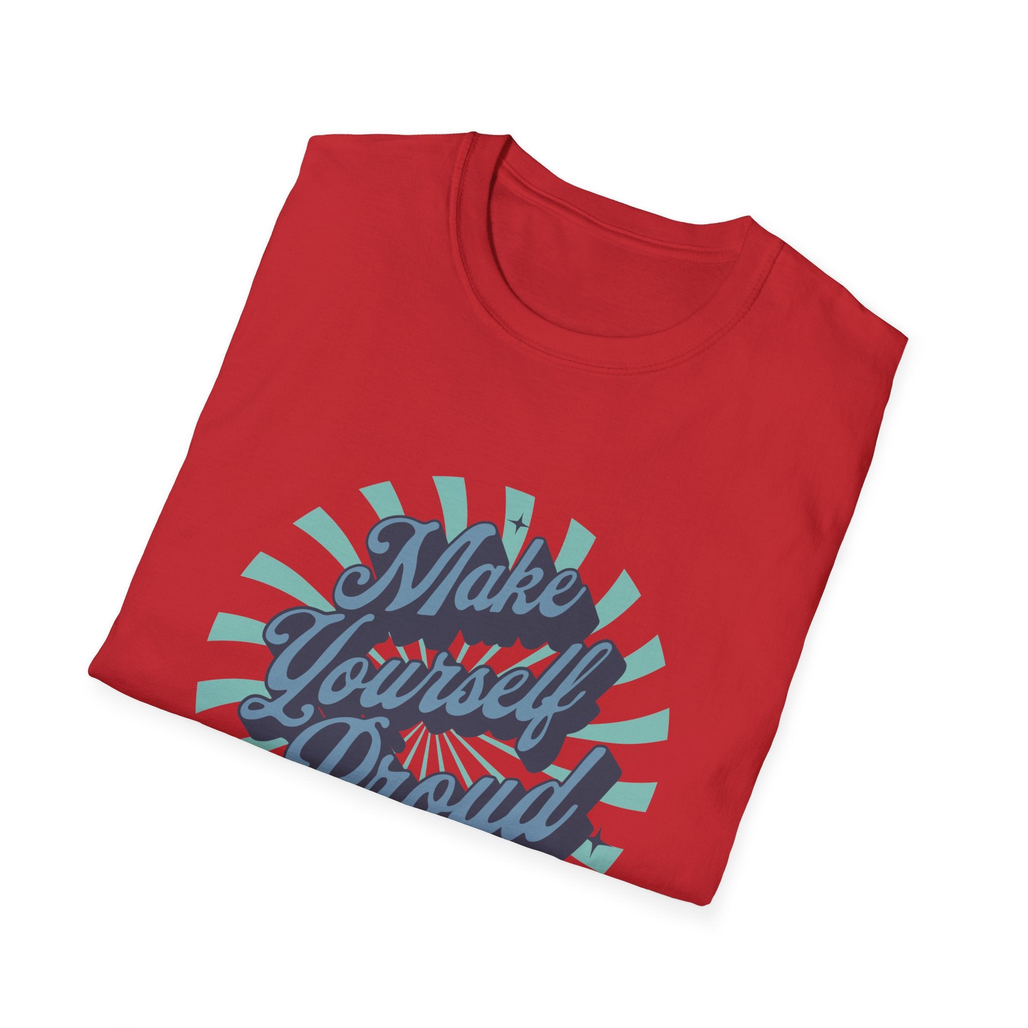 Make Yourself Proud Inspirational T-Shirt Design