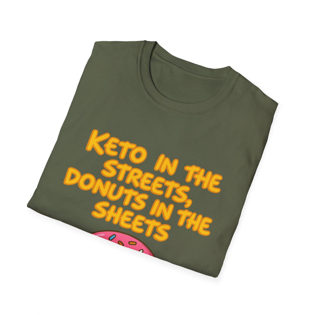 Keto in the Streets Donuts in the Sheets T-shirt