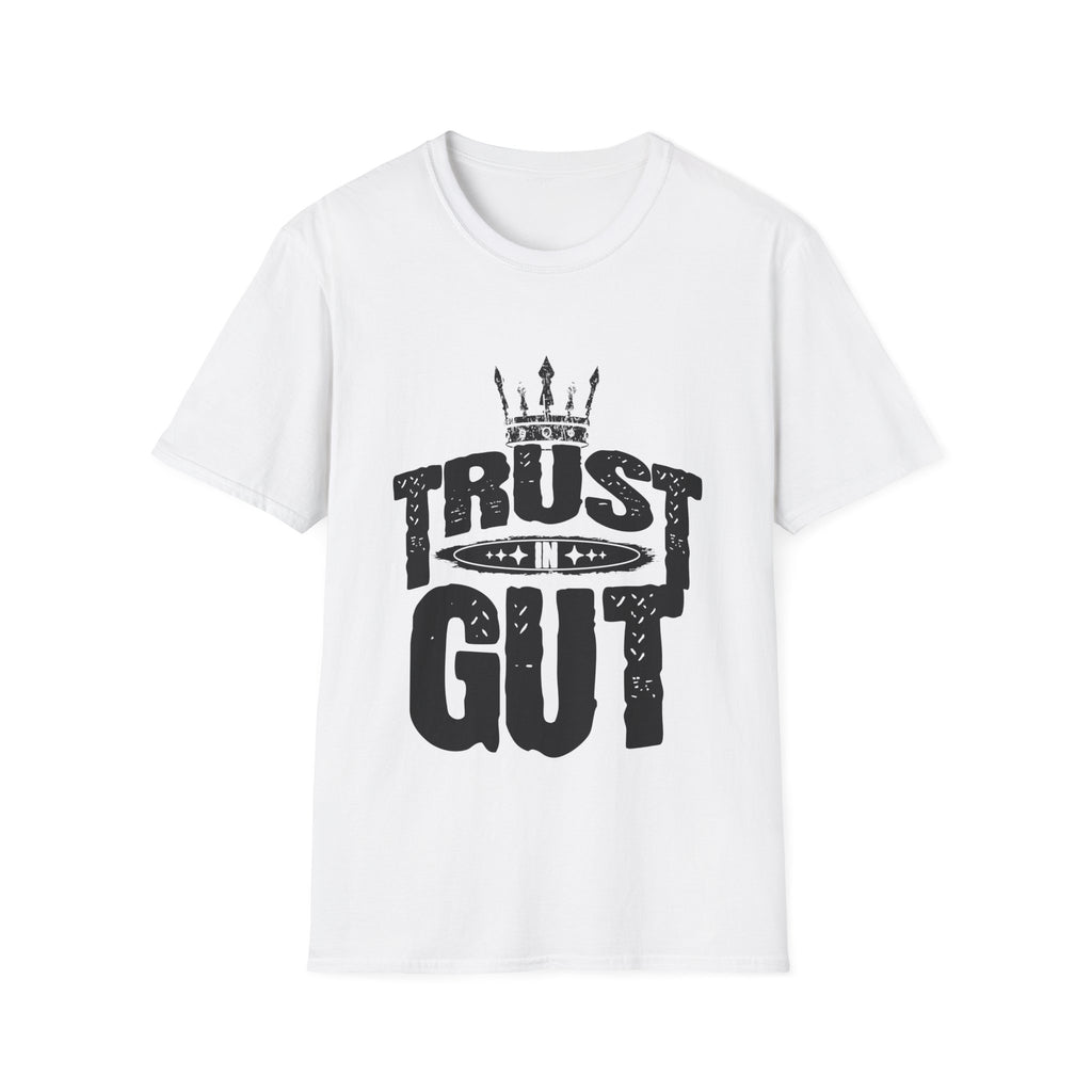 Trust in Gut Motivational Graphic T-Shirt