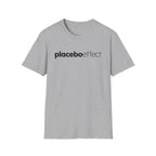 Placebo Effect Statement T-shirt for Everyday Wear