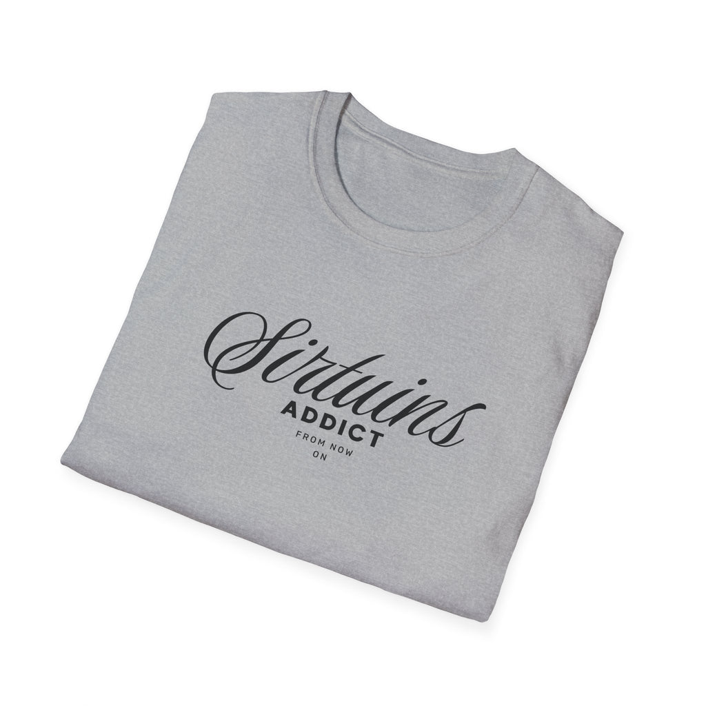 Sirtuins Addict Graphic T-shirt with Motivational Design