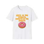 Keto in the Streets Donuts in the Sheets T-shirt