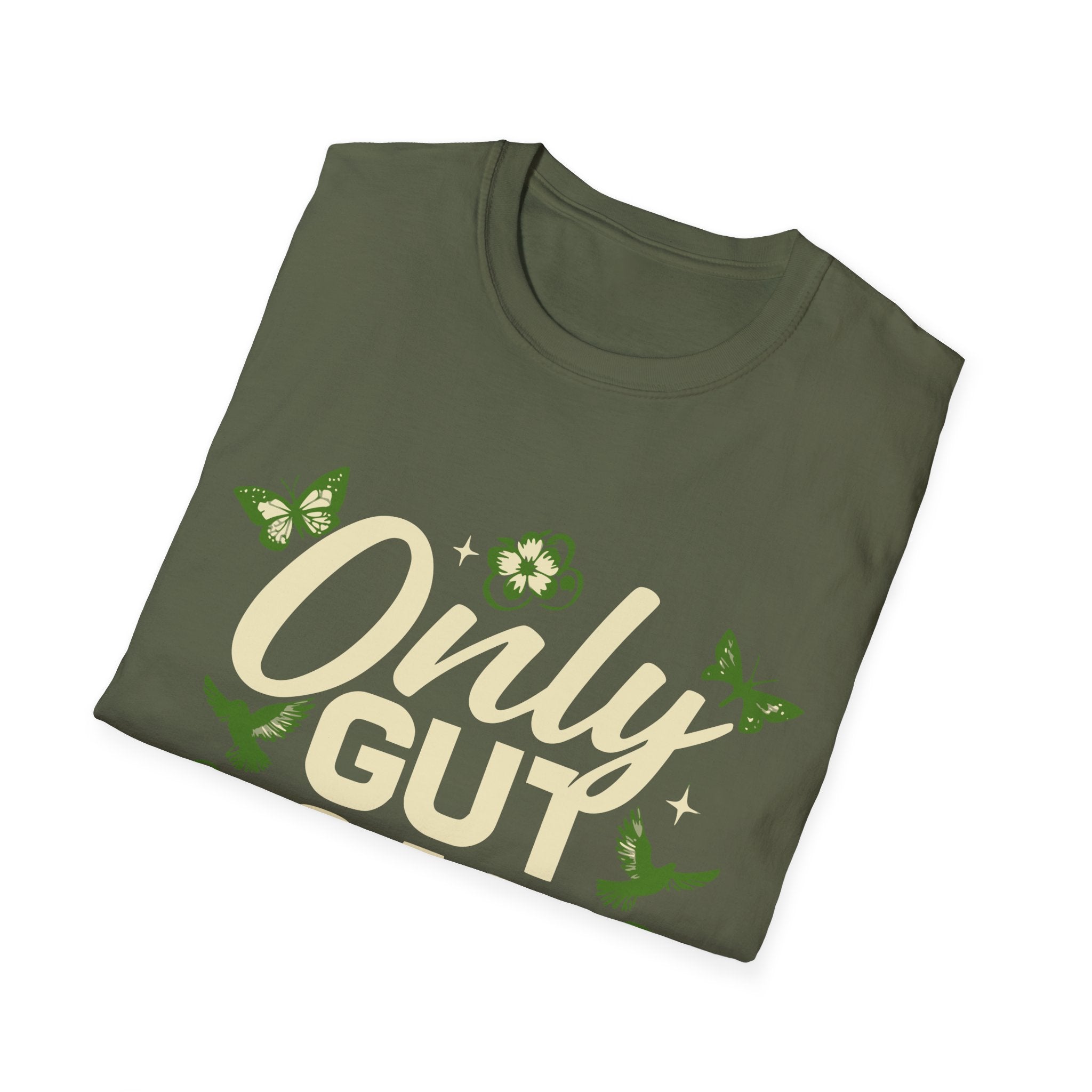 Only Gut Can Judge Me Inspirational T-shirt