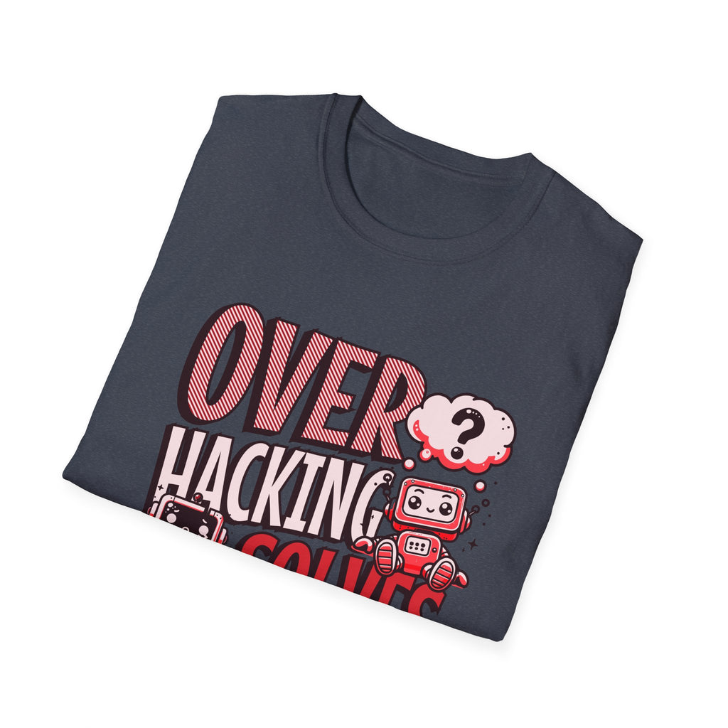 Overhacking Solves Nothing T-shirt with Robots Design