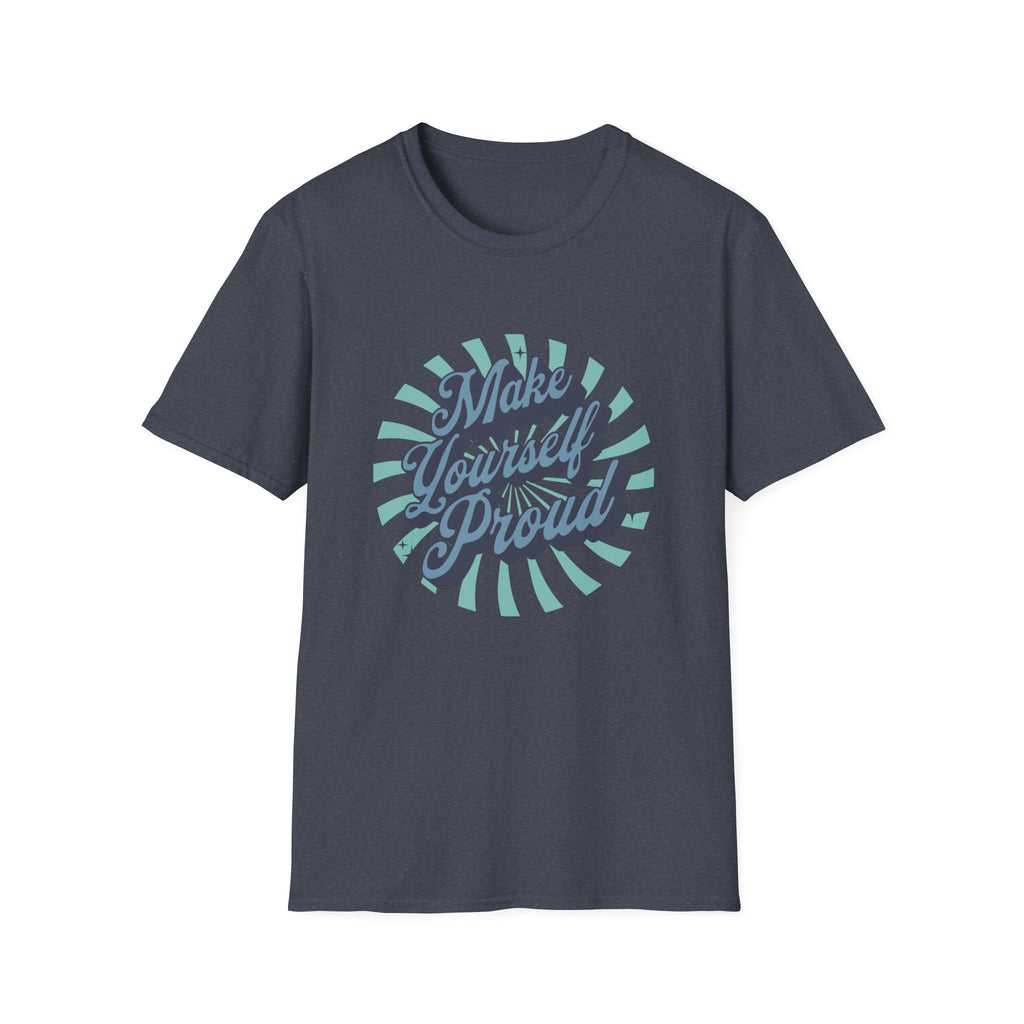Make Yourself Proud Inspirational T-Shirt Design
