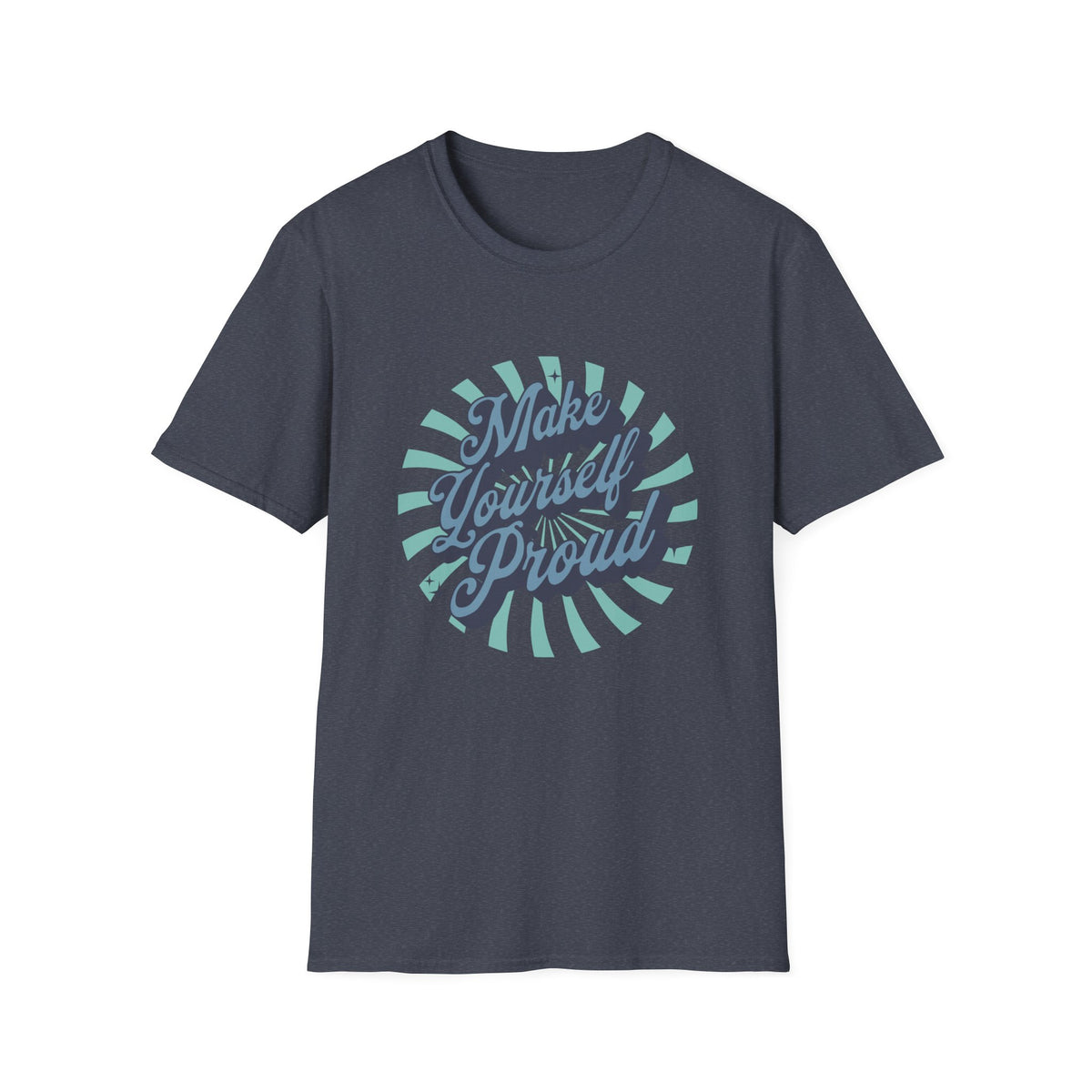 Make Yourself Proud Inspirational T-Shirt Design