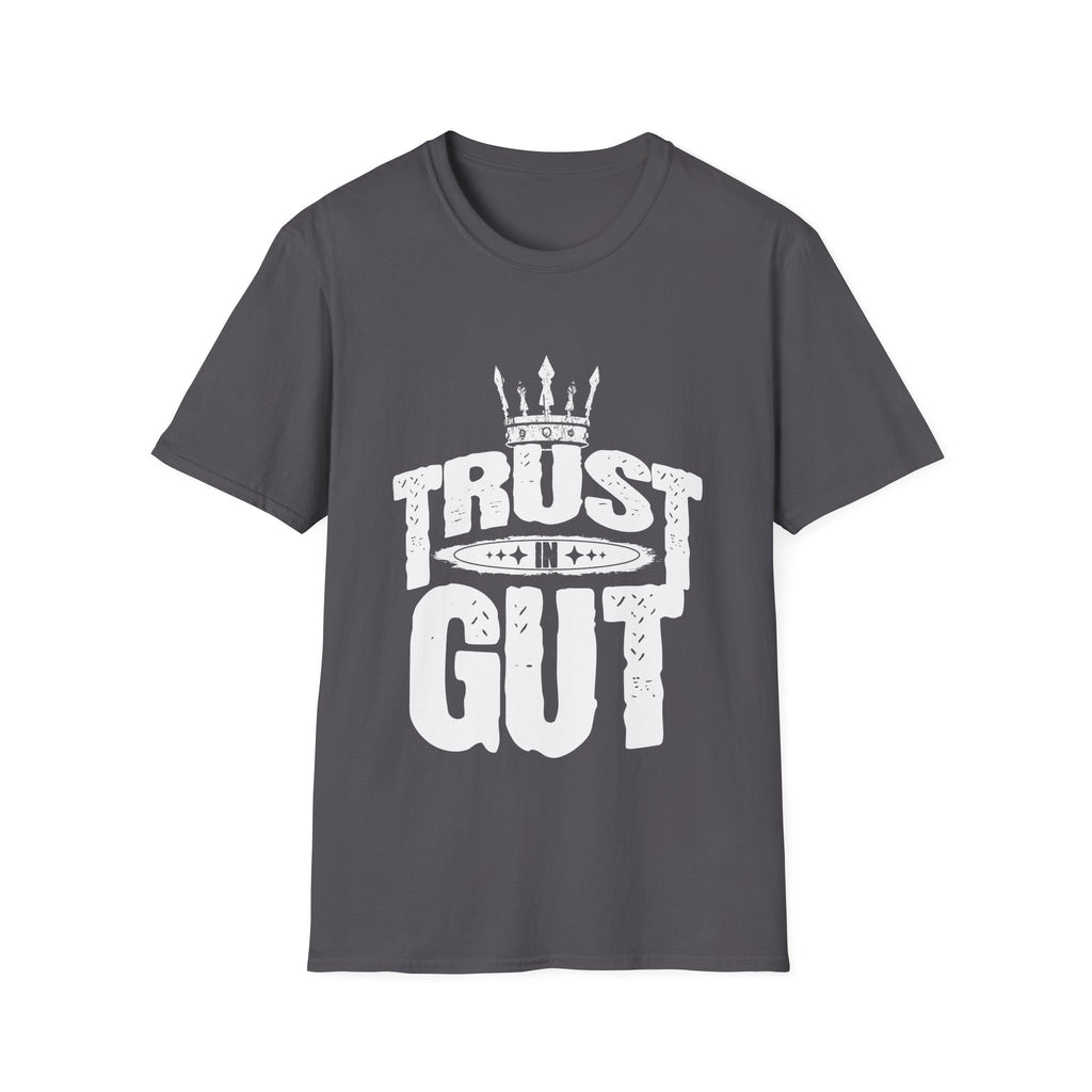 Trust in Gut Motivational Graphic T-Shirt