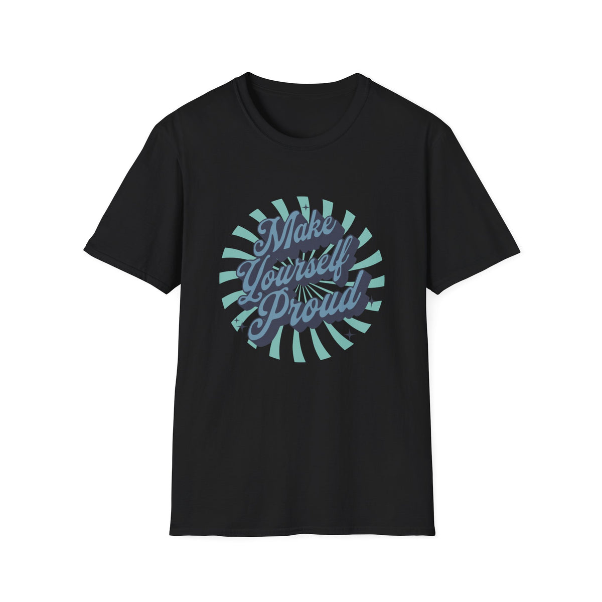 Make Yourself Proud Inspirational T-Shirt Design