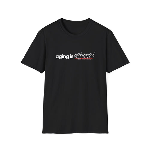 Aging Is Optional Inspirational T-Shirt Design
