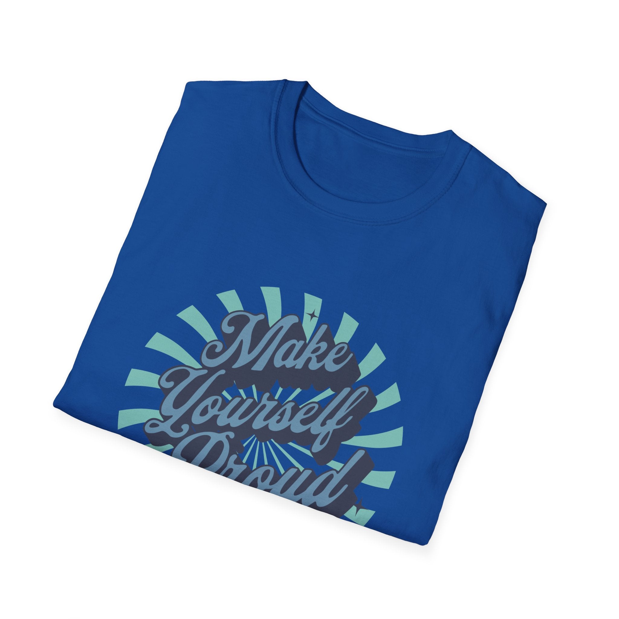 Make Yourself Proud Inspirational T-Shirt Design