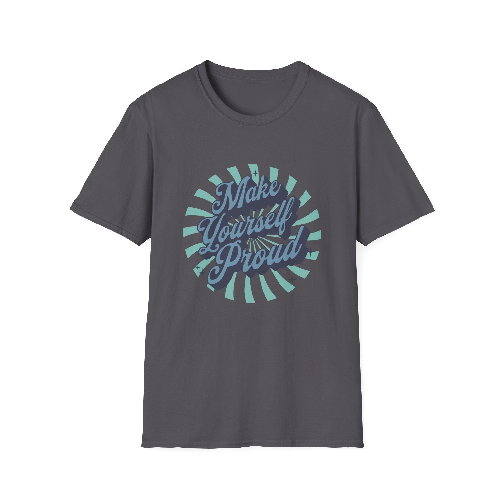 Make Yourself Proud Inspirational T-Shirt Design