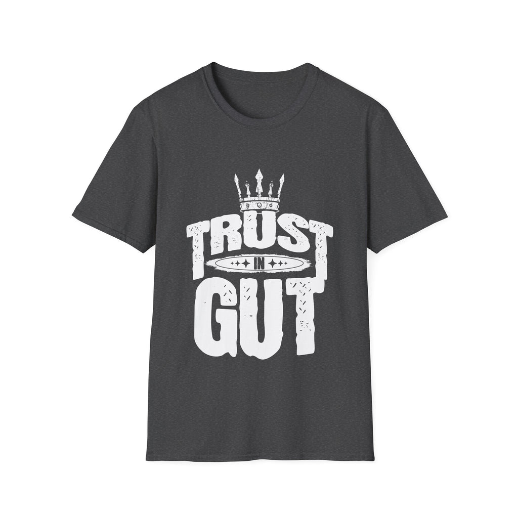 Trust in Gut Motivational Graphic T-Shirt