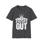 Trust in Gut Motivational Graphic T-Shirt
