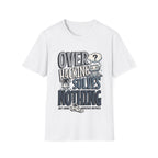 Overhacking Solves Nothing T-shirt with Robot Design