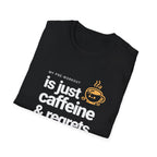 Funny Caffeine and Regrets T-shirt for Fitness Enthusiasts